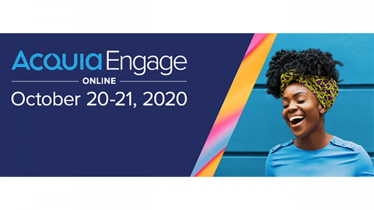 Photo of woman laughing next to text reading "Acquia Engage Online October 20-21, 2020"
